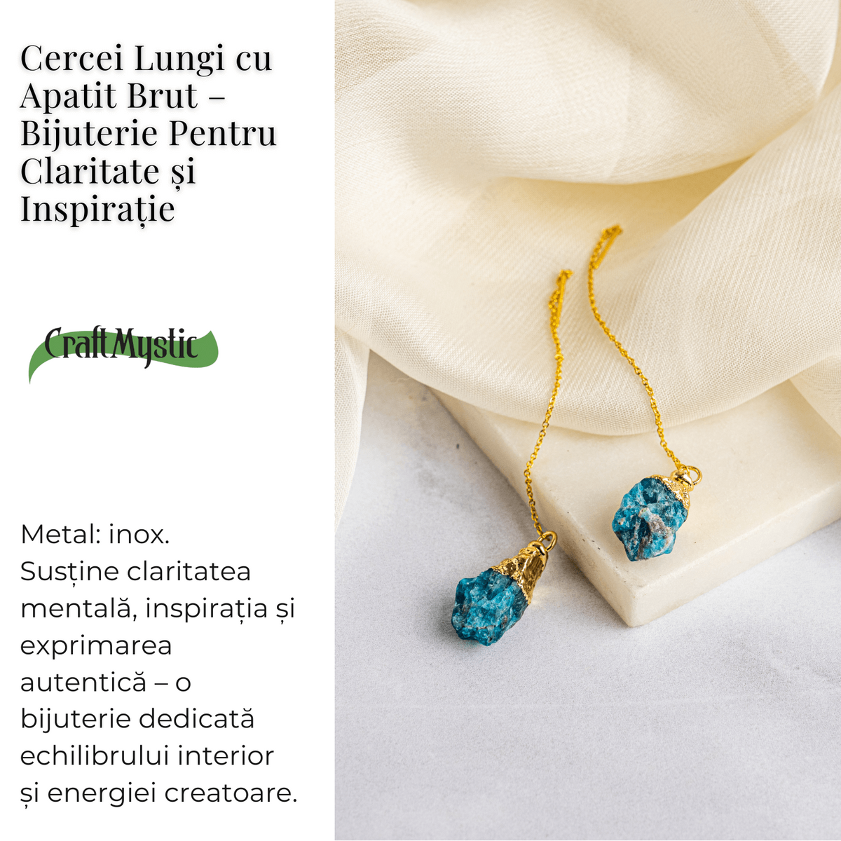 Claritate si Inspiratie – Cercei Lungi cu Apatit Brut