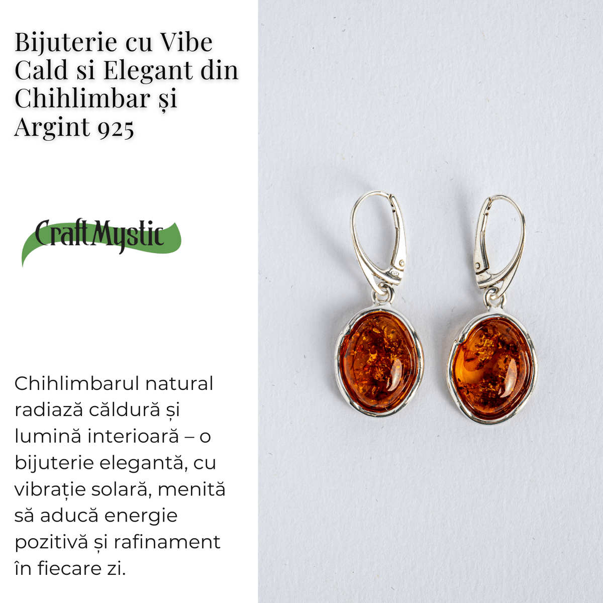 Piatra soarelui la urechea ta – Bijuterie Cercei cu vibe cald si elegant din chihlimbar si argint 925
