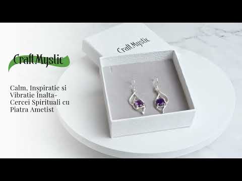 Cercei spirituali cu piatra Ametist – Calm si Vibratie Inalta